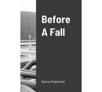 Damon Rodehorst Before A Fall (Tascabile)