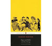Damon Runyon Guys and Dolls and Other Writings (Tascabile)