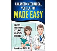 Damon Wiseley Advanced Mechanical Ventilation Made Easy (Tascabile)