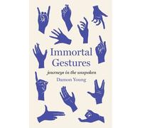 Damon Young Immortal Gestures (Copertina rigida)