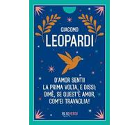 D'amor sentii la prima volta e dissi: oimè, se quest'è amor, com'ei travaglia! – Vol. 3