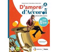 D'amore e d'Accordi con Brio. Con Tavole illustrate. Per la Scuola media. Con e-book. Con espansione online. Fare musica (Vol. B)