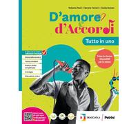 D'amore e d'accordi Tutto in uno Con Tavole illustrate Per la Scuola media Con e