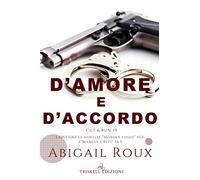D'amore e d'accordo. Cut & run (Vol. 5)