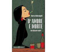 D'amore e morte: Une histoire noire