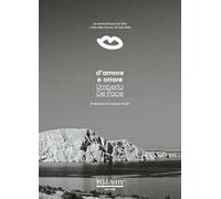 D'amore e orrore. La storia d'amore di Aldo e Ada oltre l'orrore di Goli Otok