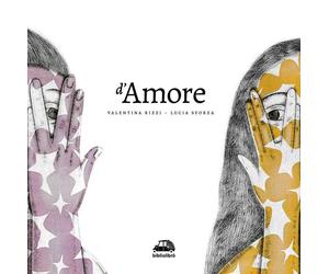 D'amore [Hardcover] [Apr 01, 2019] Rizzi, Valentina and Sforza, Lucia