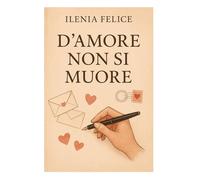 D'AMORE NON SI MUORE