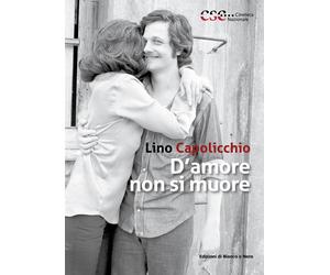 D'amore non si muore - Capolicchio Lino