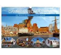Dampfeisbrecher Stettin - Auf Besuch in der Hansestadt Wismar (Wandkalender 2026 DIN A3 quer), CALVENDO Monatskalender: Mit Dampfkraft voraus - Erlebnis pur auf dem Meer - Sehen und Erleben