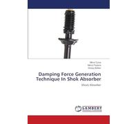 Damping Force Generation Technique In Shok Absorber: Shock Absorber