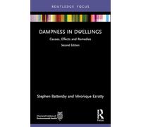 Dampness in Dwellings: Causes, Effects and Remedies