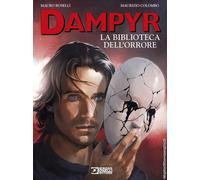 Dampyr. La biblioteca dell'orrore - 2022 - Sergio Bonelli Editore