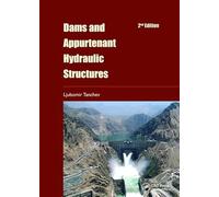 Dams and Appurtenant Hydraulic Structures, 2nd edition
