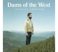 Dams of the West Youngish American (Vinyl LP) 12" Album