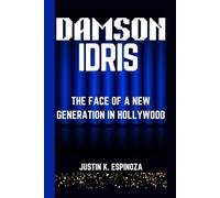 DAMSON IDRIS: The Face of a New Generation in Hollywood