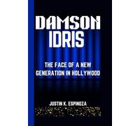 DAMSON IDRIS: The Face of a New Generation in Hollywood