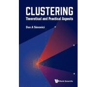 Dan A Simovici Clustering: Theoretical And Practical Aspects (Copertina rigida)