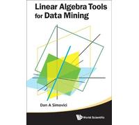 Dan A Simovici Linear Algebra Tools For Data Mining (Copertina rigida)