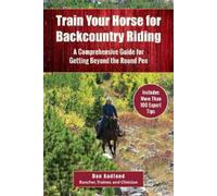 Dan Aadland Train Your Horse for the Backcountry (Tascabile)