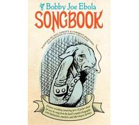 Dan Abbott Corbett Redford The Bobby Joe Ebola Songbook (Tascabile)