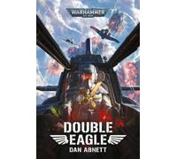 Dan Abnett Double Eagle (Tascabile) Warhammer 40,000