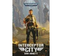 Dan Abnett Interceptor City (Tascabile) Warhammer 40,000