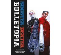 Yeowell, Steve - Sinister Dexter: Bulletopia