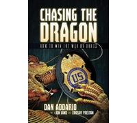 Dan Addario Chasing the Dragon (Copertina rigida)