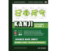 Dan Akiyama Japanese Kanji for Beginners - Volume 2 Textbook and Int (Tascabile)