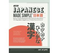 Dan Akiyama Japanese Made Simple (for Beginners) - The Workbook and (Tascabile)