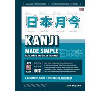 Dan Akiyama Learning Kanji for Beginners - Textbook and Integrated W (Tascabile)