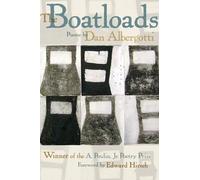 Dan Albergotti The Boatloads (Tascabile) A. Poulin, Jr. New Poets of America