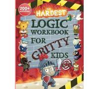 Dan Allbaugh The Hardest Logic Workbook for Gritty Kids (Tascabile) Gritty Kids