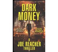 Dan Ames DARK MONEY (A Joe Reacher Thriller) (Tascabile)