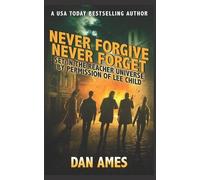 Dan Ames Never Forgive Never Forget (Tascabile)