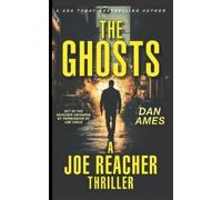 Dan Ames The Ghosts (A Joe Reacher Thriller) (Tascabile) Joe Reacher Thrillers