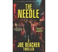 Dan Ames THE NEEDLE (A Joe Reacher Thriller) (Tascabile) Joe Reacher Thrillers