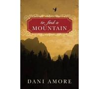 Dan Ames To Find a Mountain (Tascabile)