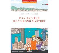Dan and the Hong Kong mystery. Helbling Readers Red Series. Fiction original stories. Registrazione in inglese britannico. Level A2. Con CD-Audio: Helbling Readers Red Series Fiction / Level 3 (A2)