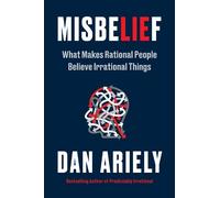 Dan Ariely Misbelief (Copertina rigida)
