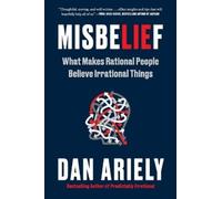 Dan Ariely Misbelief (Tascabile)