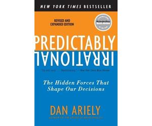 Dan Ariely Predictably Irrational, Revised and Expanded Edition (Tascabile)