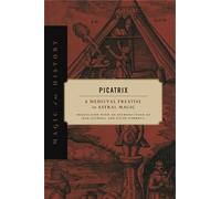 Dan Attrell Picatrix (Copertina rigida) Magic in History