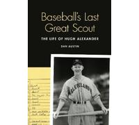 Dan Austin Baseball's Last Great Scout (Copertina rigida)