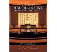 Dan Azoulay Art Deco Toronto and Beyond (Copertina rigida)