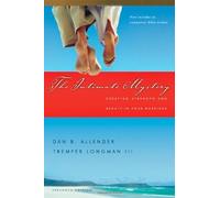 Dan B. Allender II The Intimate Mystery: Creating Strength and Beaut (Tascabile)