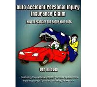 Dan Baldyga Auto Accident Personal Injury Insurance Claim (Tascabile)