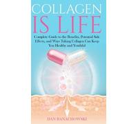 Dan Banachowski Collagen is Life (Copertina rigida)