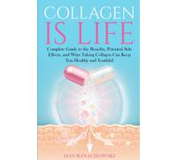 Dan Banachowski Collagen is Life (Tascabile)